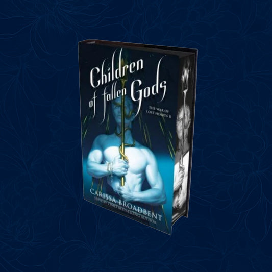 Children of Fallen Gods: Signed Edition - The War of Lost Hearts (Hardback)