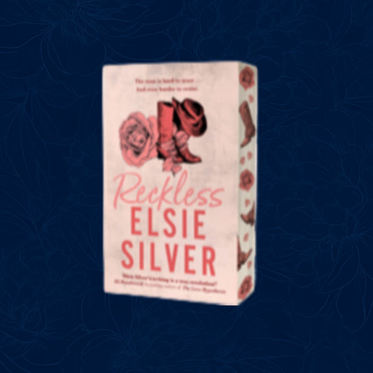 Reckless By Elsie Silver - Chestnut Springs #4  (exclusive sprayed edges)