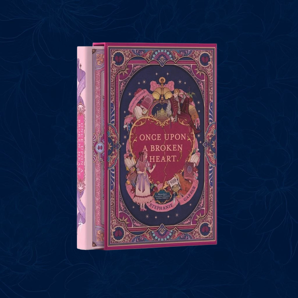Once Upon a Broken Heart Collector’s Edition: Limited Stenciled Edge edition (Hardback)