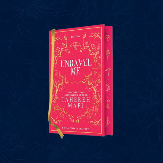 Unravel Me By Tahereh Mafi - Shatter Me #2 collector's edition (Hardback)