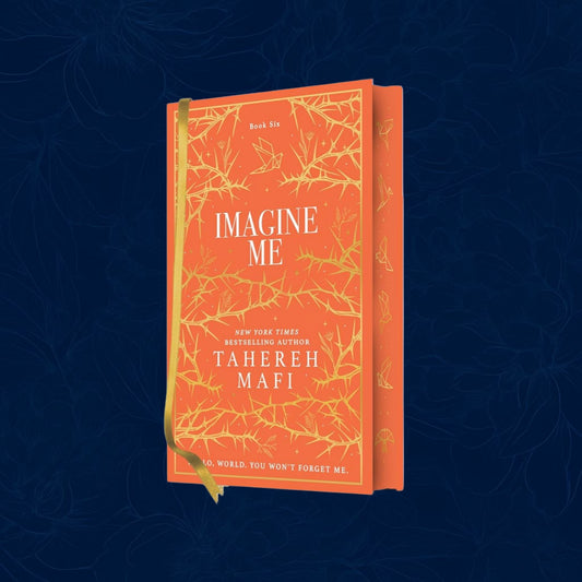 Imagine Me By Tahereh Mafi - Shatter Me #6 collector's edition (Hardback)