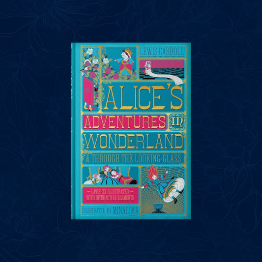 Alice's Adventures in Wonderland (MinaLima Edition): (Illustrated with Interactive Elements) (Hardback)