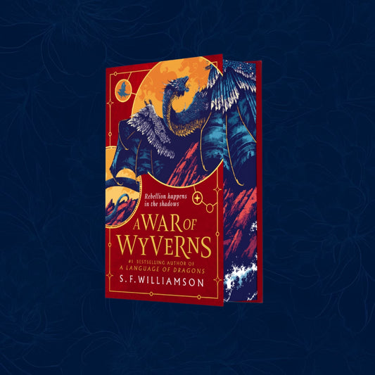 A War of Wyverns: Exclusive Edition (Hardback) by S. F. Williamson - A Language of Dragons #2 (special edition)