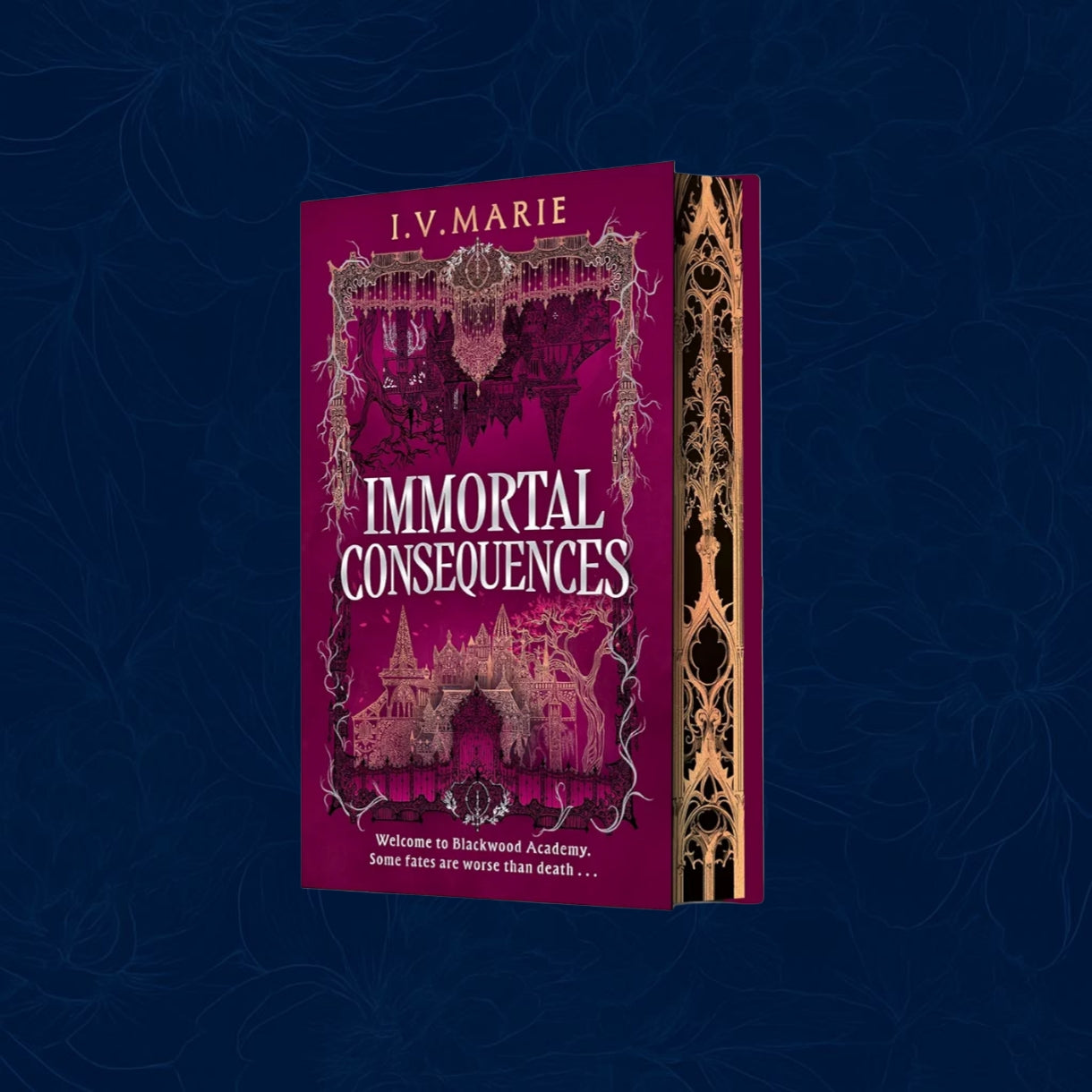 Immortal Consequences: Exclusive Edition - The Souls of Blackwood Academy (Hardback)