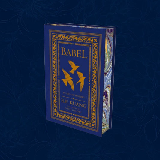 Babel: Or the Necessity of Violence: an Arcane History of the Oxford Translators’ Revolution (Collector's edition)