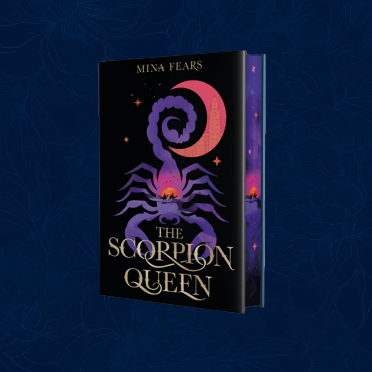 The Scorpion Queen By Mina Fears (Hardback Special edition)
