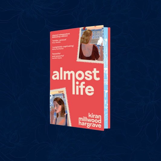 Almost Life By Kiran Millwood Hargrave (Hardback Special edition)
