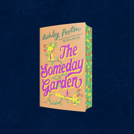 The Someday Garden By Ashley Poston (Special edition)