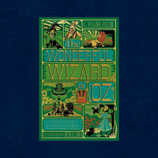 The Wonderful Wizard of Oz Interactive (MinaLima Edition): (Illustrated with Interactive Elements) (Hardback)