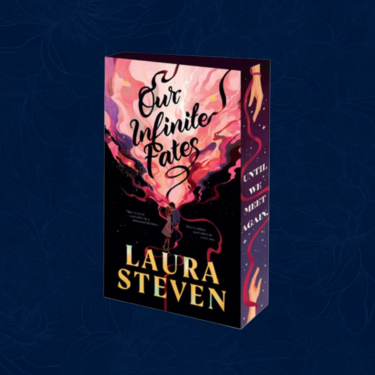 Our Infinite Fates By Laura Steven (Exclusive edition)