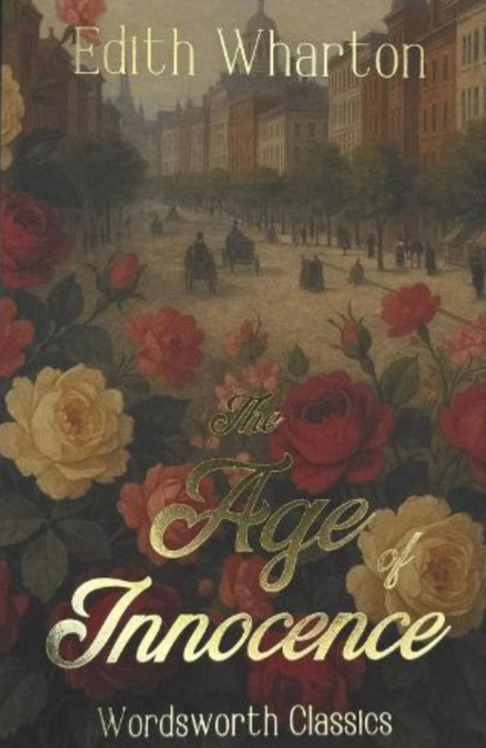 The Age of Innocence - Wordsworth Classics