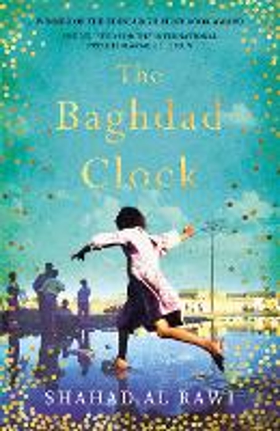 The Baghdad Clock By Shahad Al Rawi cover