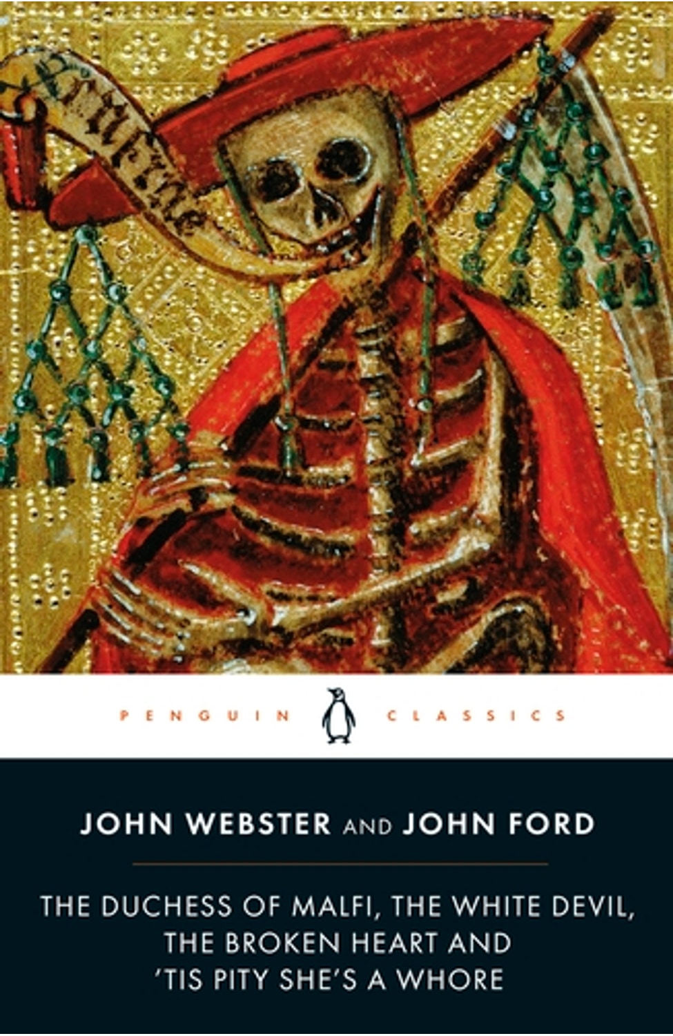 The Duchess of Malfi, The White Devil, The Broken Heart and 'Tis Pity She's a Whore By John Webster,John Ford cover