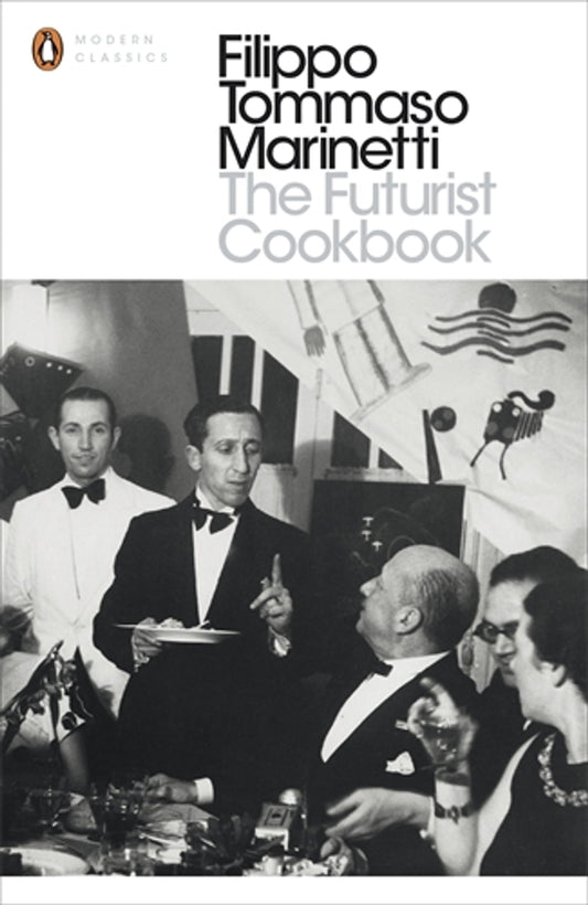 The Futurist Cookbook By Filippo Tommaso Marinetti cover