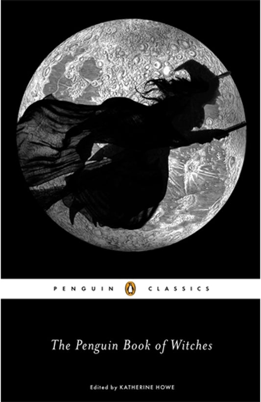 The Penguin Book of Witches By Edited by Katherine Howe cover