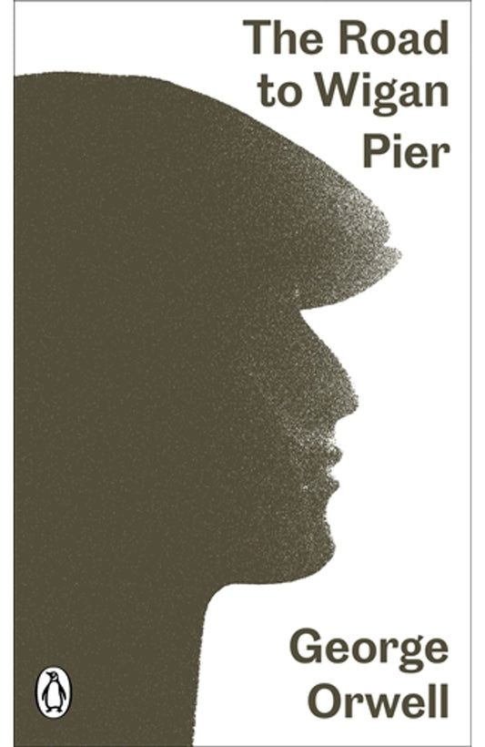 The Road to Wigan Pier By George Orwell cover