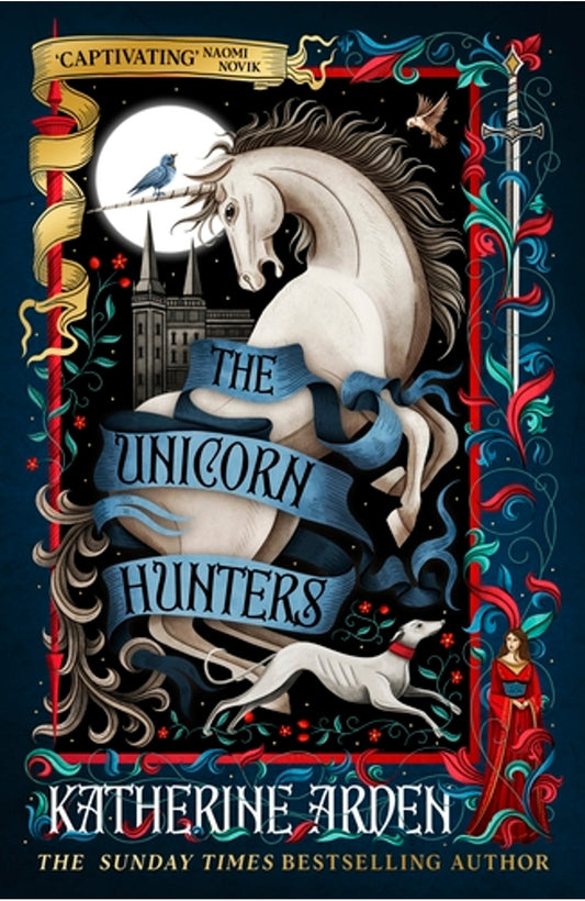 The Unicorn Hunters By Katherine Arden cover