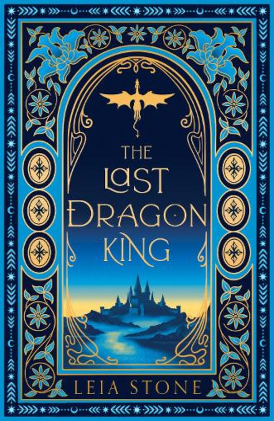 The Last Dragon King By Leia Stone - Kings of Avalier #1 (Hardback)