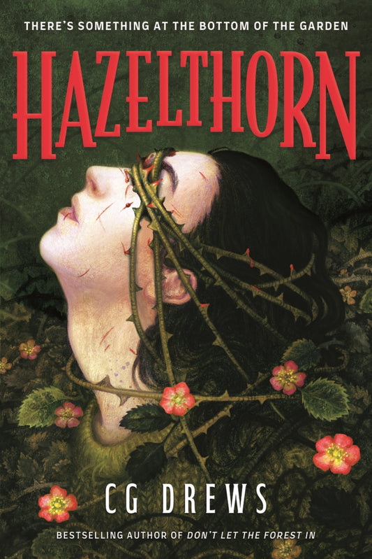 Hazelthorn By C.G. Drews