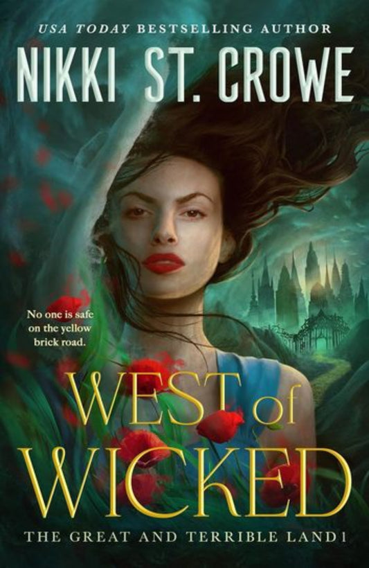West of Wicked By Nikki St. Crowe - The Great and Terrible Land #1 (Trade Paperback)