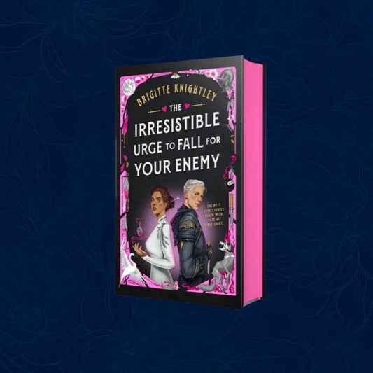 The Irresistible Urge to Fall For Your Enemy: Signed Exclusive Edition (hardcover)