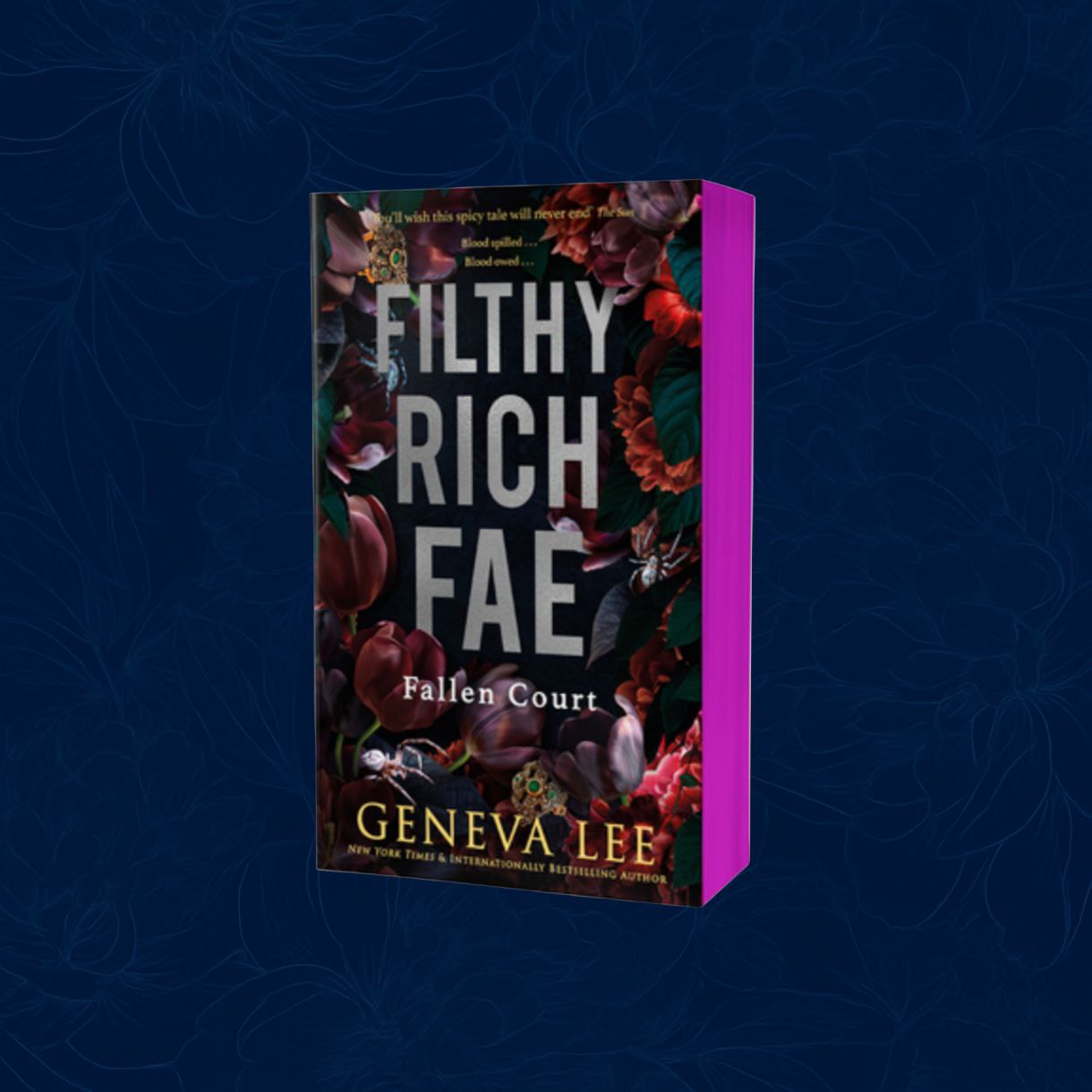 Filthy Rich Fae: Fallen Court: Exclusive Sprayed Edge (paperback)