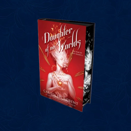 Daughter of No Worlds: Signed Edition - The War of Lost Hearts