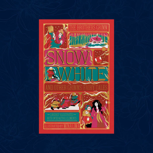 Snow White and Other Grimms' Fairy Tales (MinaLima Edition): Illustrated with Interactive Elements
