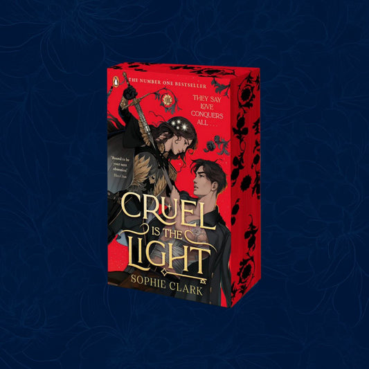 Cruel is the Light: Exclusive Edition by Sophie Clark