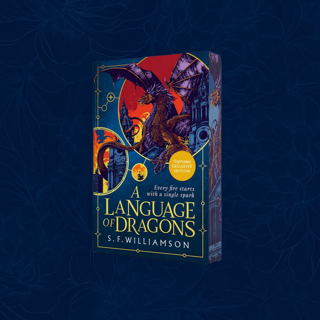 A Language of Dragons: Exclusive Edition (Paperback) by S. F. Williamson - A Language of Dragons #1