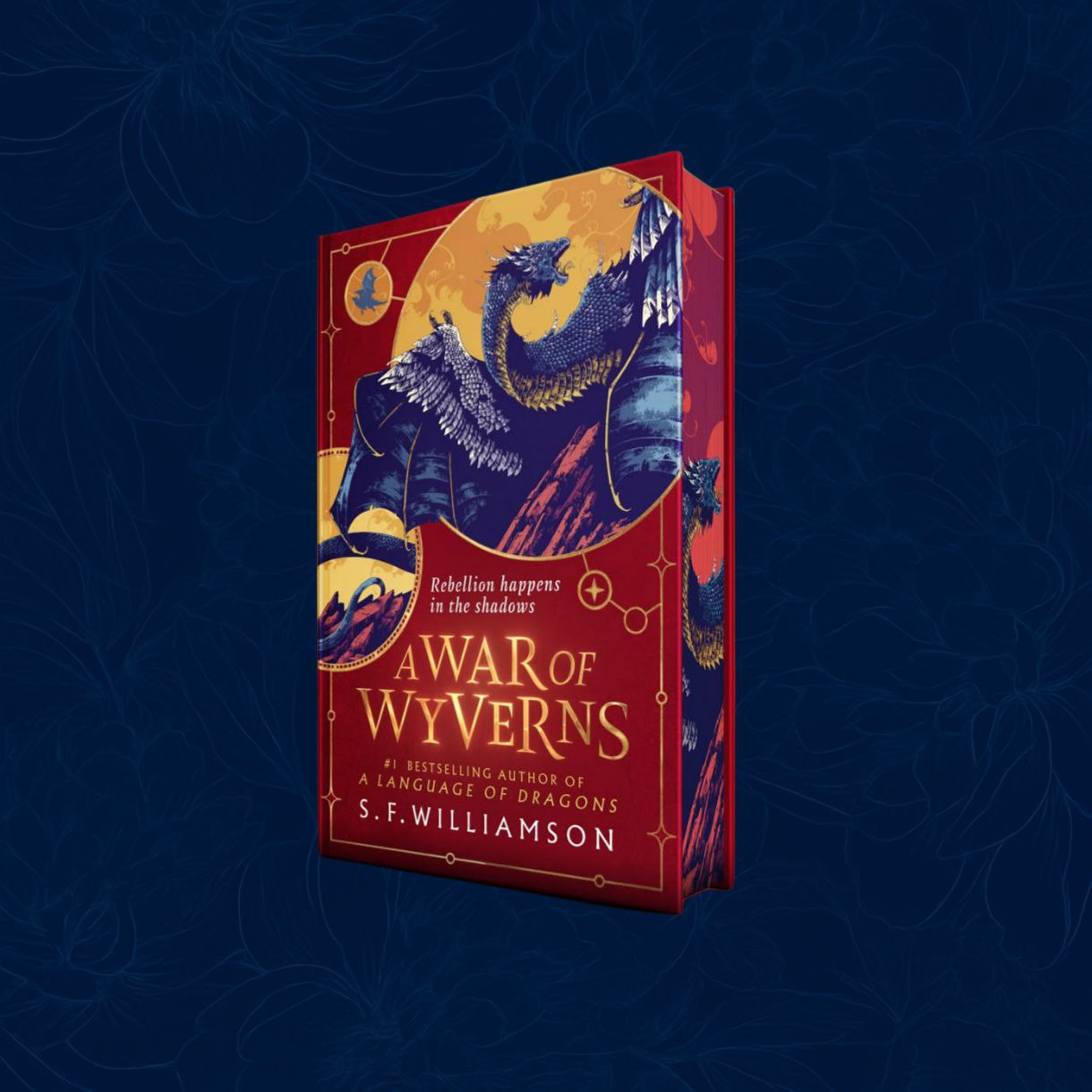 A War of Wyverns: Exclusive Edition (Hardback) by S. F. Williamson - A Language of Dragons #2