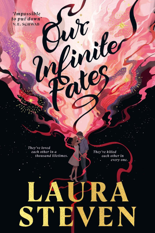 Our Infinite Fates By Laura Steven (hardback)