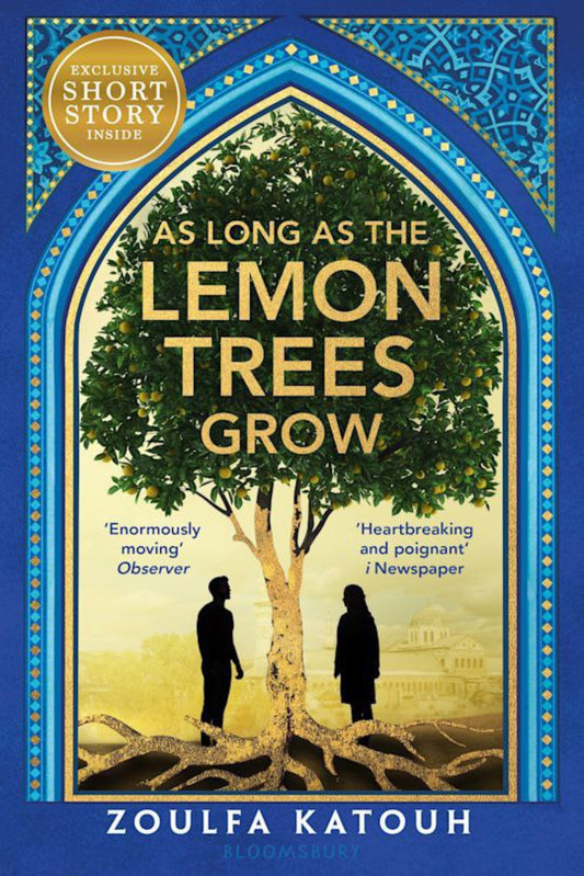 As Long as the Lemon Trees Grow By Zoulfa Katouh