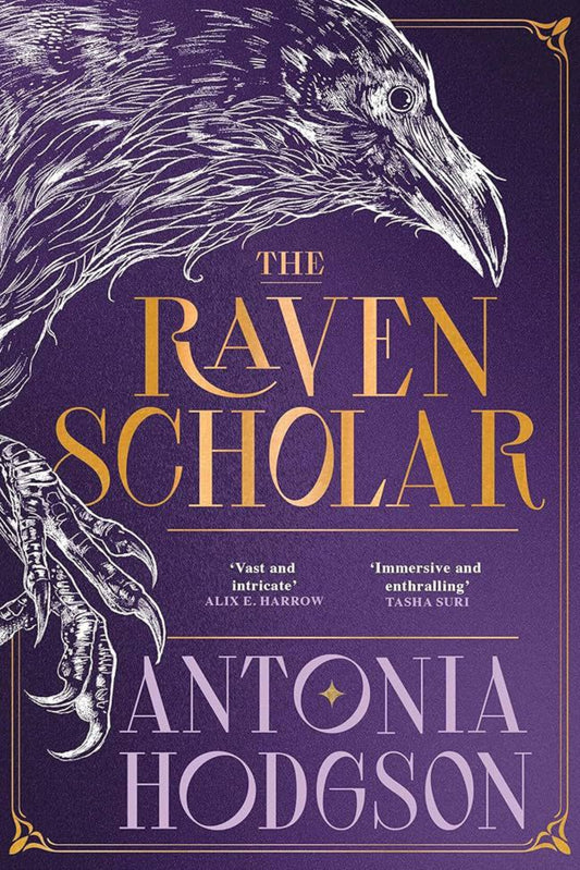 The Raven Scholar By Antonia Hodgson (hardback) - Eternal Path Trilogy #book 1