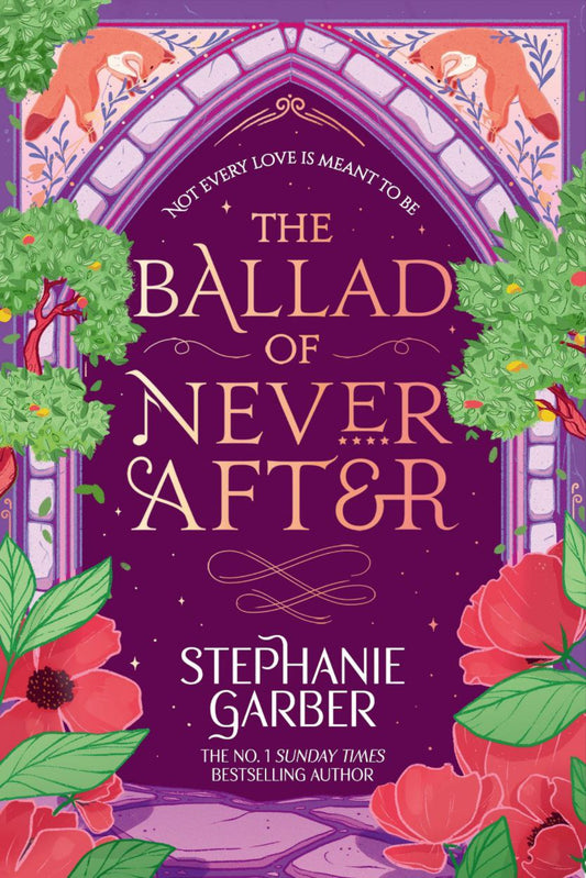 The Ballad of Never After By Stephanie Garber