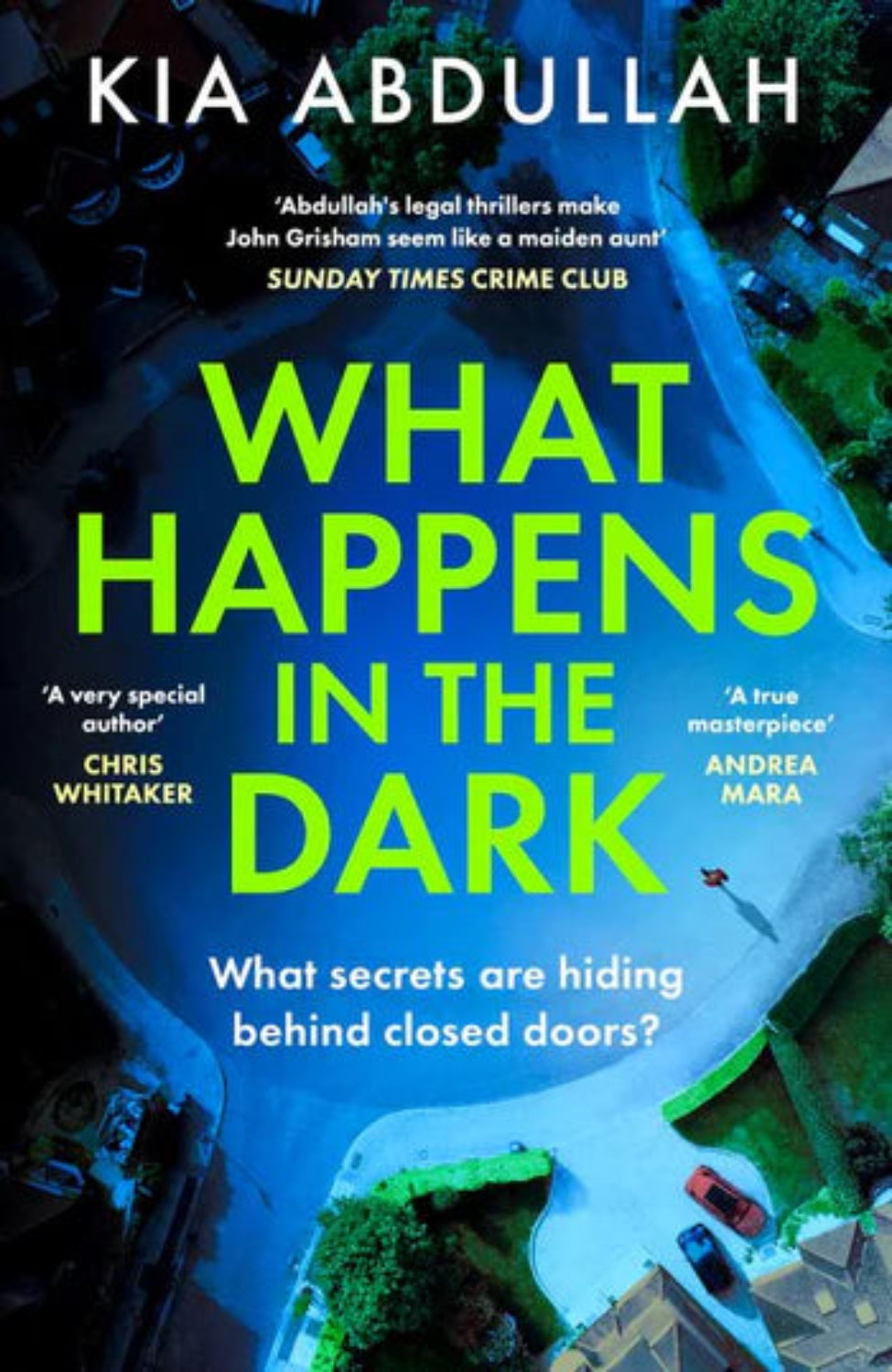What Happens in the Dark By Kia Abdullah