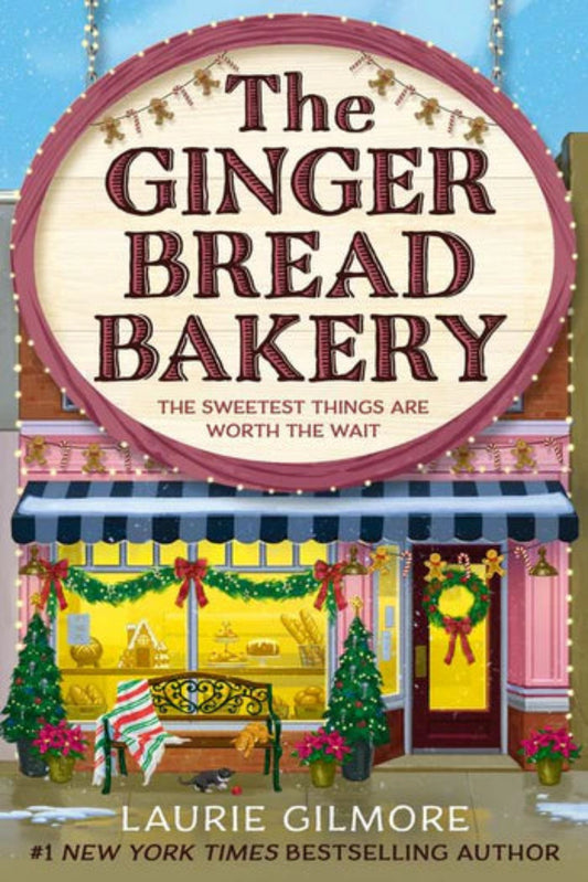 The Gingerbread Bakery By Laurie Gilmore - Dream Harbor #5