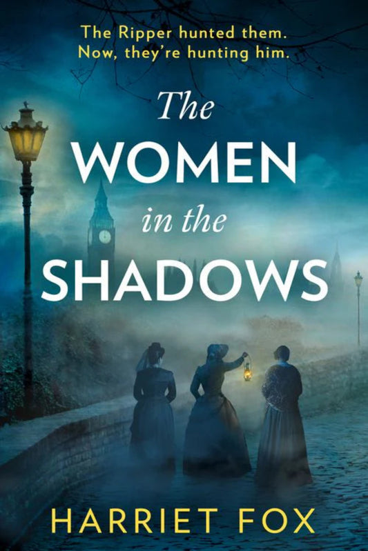 The Women in the Shadows By Harriet Fox