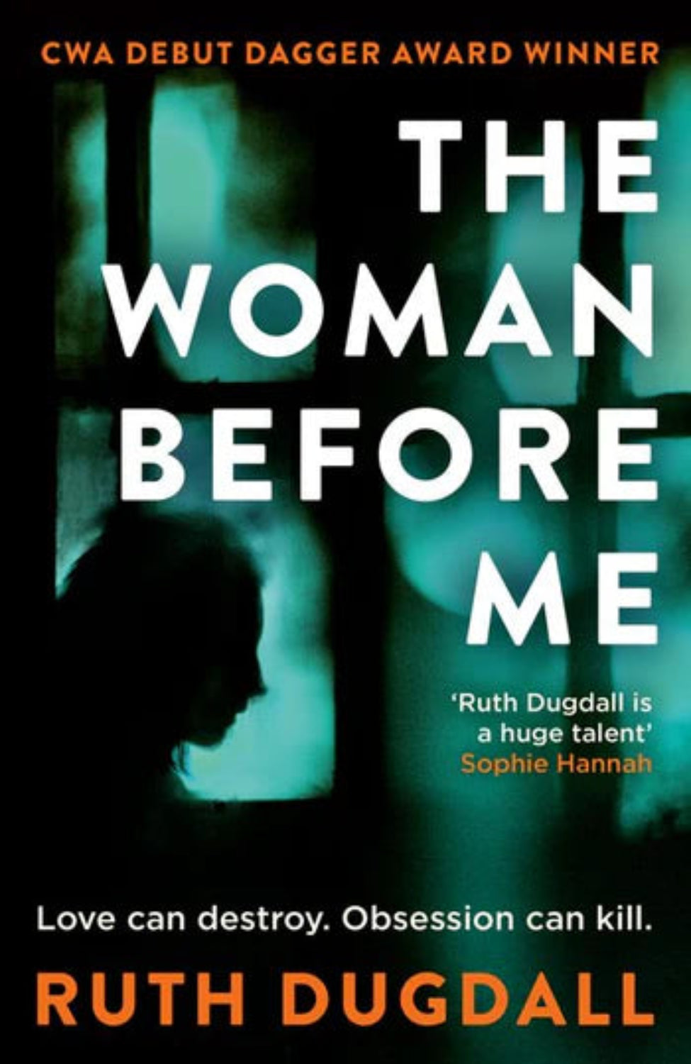 The Woman Before Me By Ruth Dugdall - Cate Austin #1