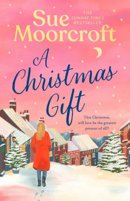 A Christmas Gift By Sue Moorcroft
