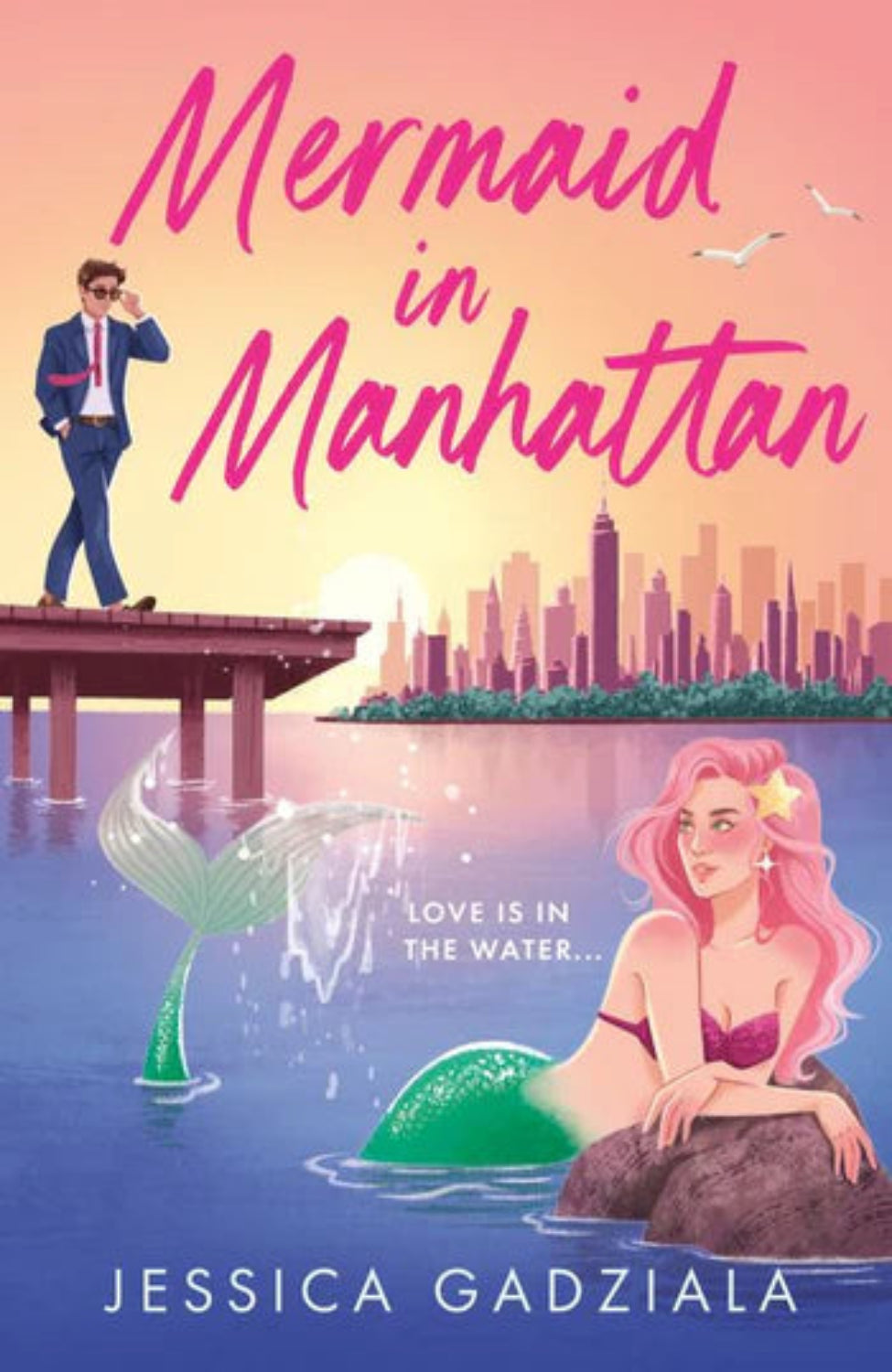 Mermaid in Manhattan By Jessica Gadziala