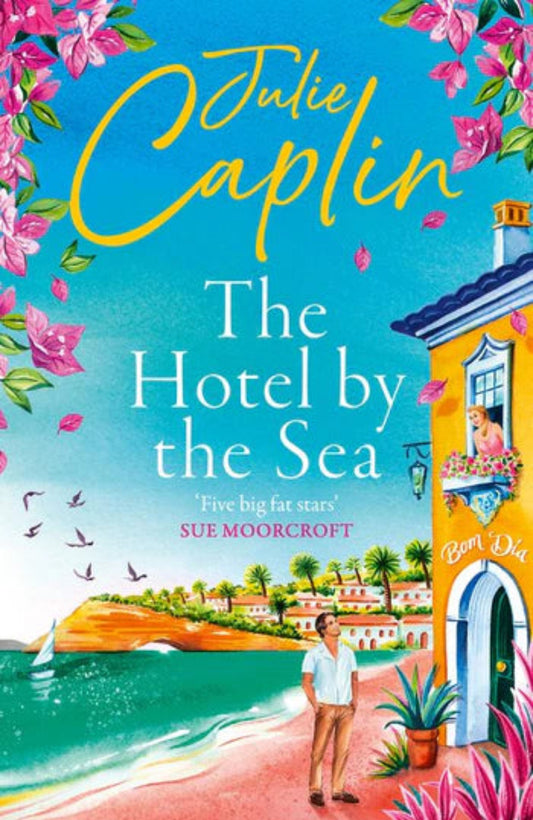 The Hotel by the Sea By Julie Caplin - Romantic Escapes #13