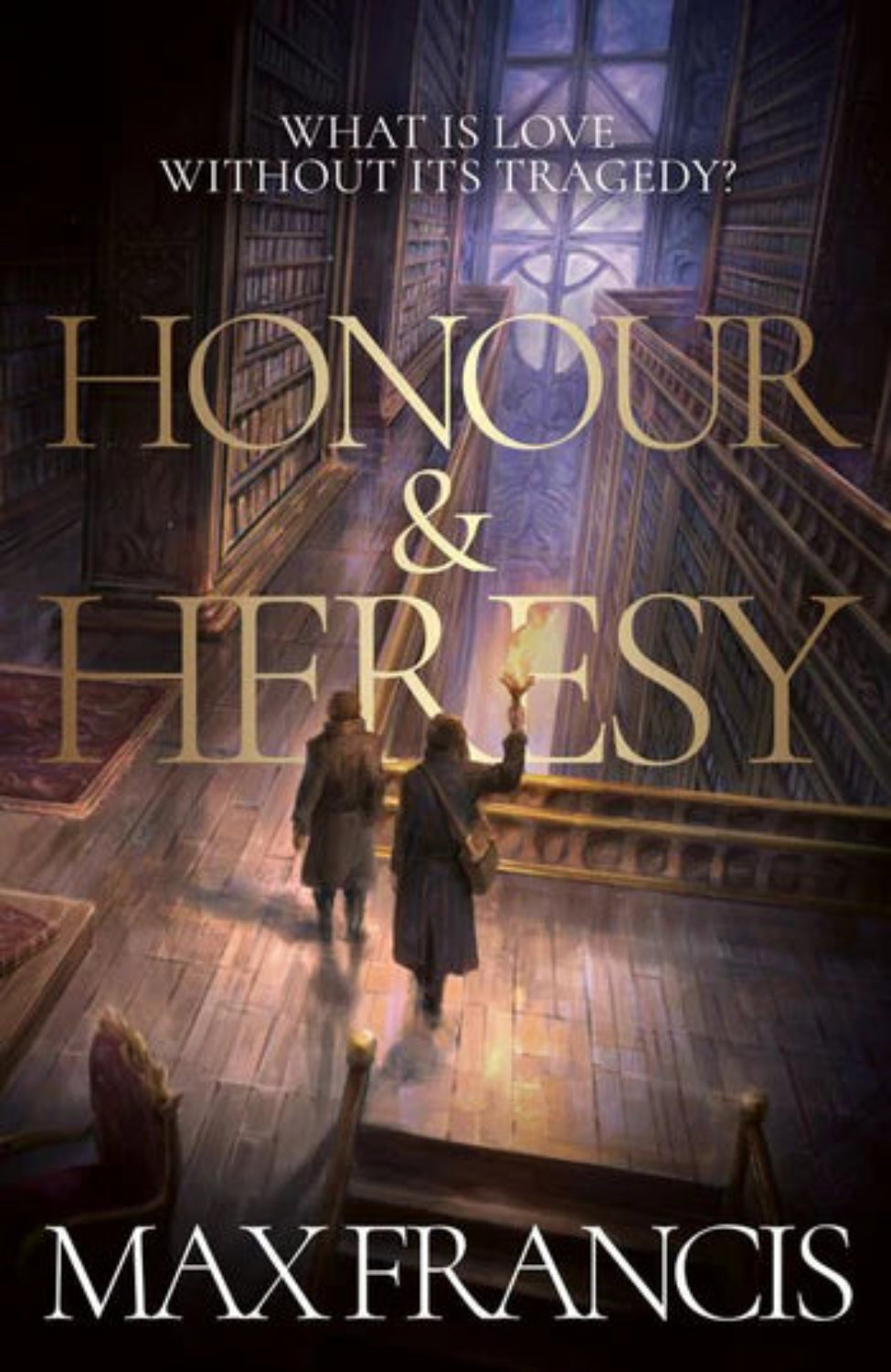 Honour & Heresy By Max Francis (Hardback)
