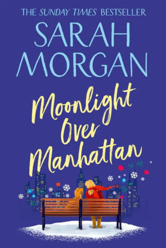 Moonlight Over Manhattan By Sarah Morgan - From Manhattan with Love #6