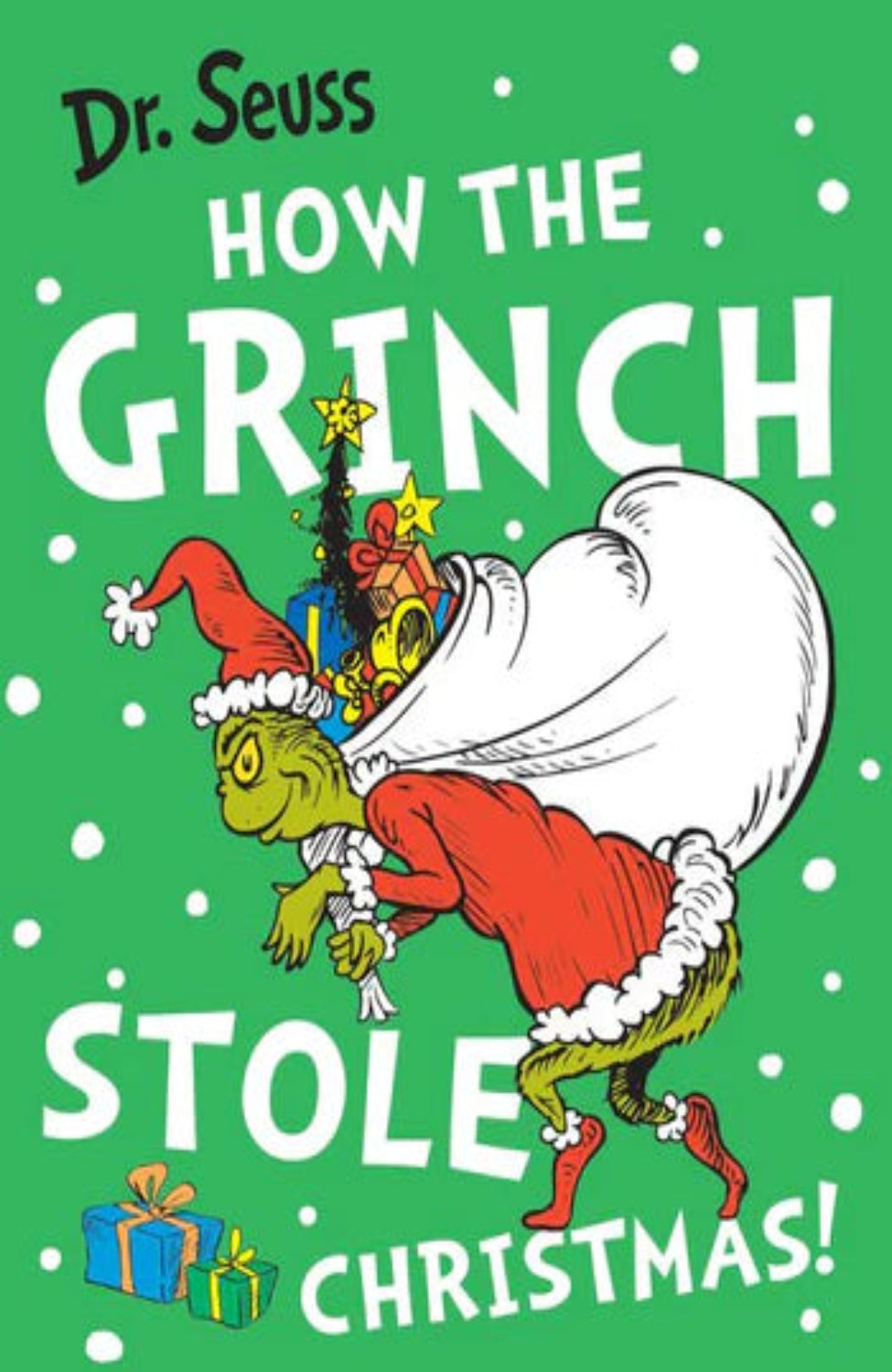 How the Grinch Stole Christmas! By Dr. Seuss