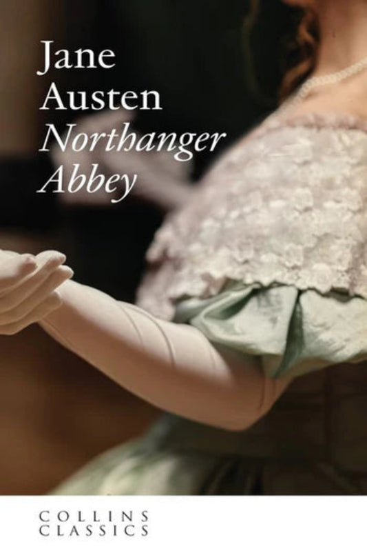 Northanger Abbey (Collins Classics) By Jane Austen