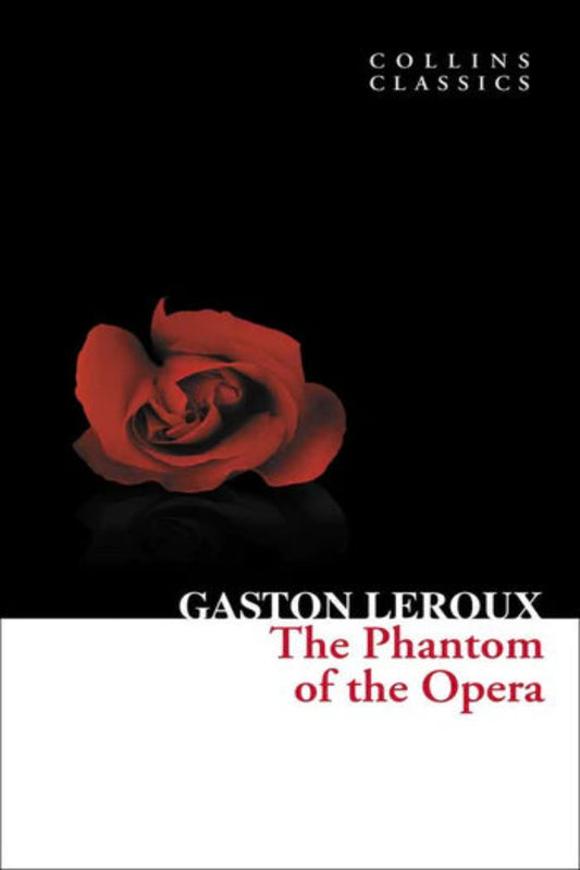 The Phantom of the Opera (Collins Classics) By Gaston Leroux
