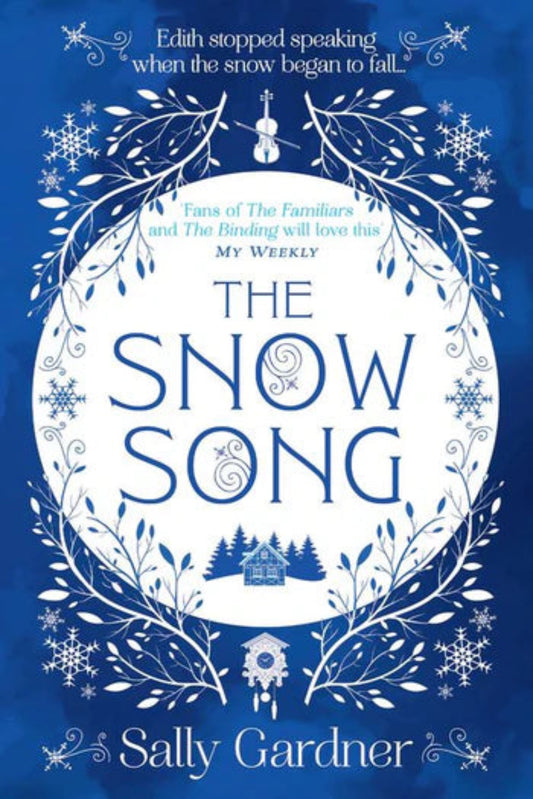 The Snow Song By Sally Gardner
