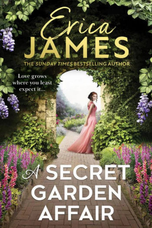 A Secret Garden Affair By Erica James