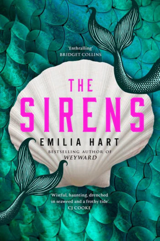 The Sirens By Emilia Hart (hardback)